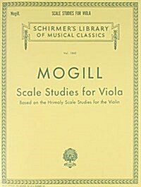Scale Studies for Viola: Schirmer Library of Classics Volume 1860 Viola Method (Paperback)