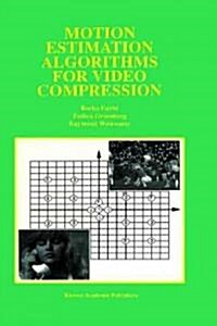 Motion Estimation Algorithms for Video Compression (Hardcover)