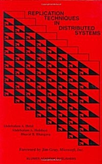 Replication Techniques in Distributed Systems (Hardcover)