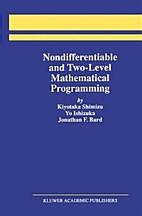 Nondifferentiable and Two-Level Mathematical Programming (Hardcover)