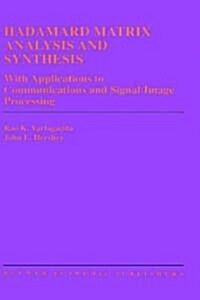 Hadamard Matrix Analysis and Synthesis: With Applications to Communications and Signal/Image Processing (Hardcover, 1997)