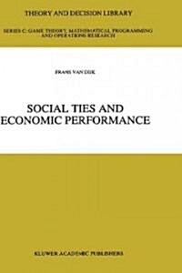 Social Ties and Economic Performance (Hardcover)