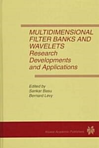 Multidimensional Filter Banks and Wavelets: Research Developments and Applications (Hardcover)