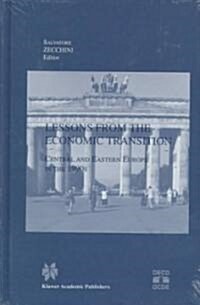 Lessons from the Economic Transition: Central and Eastern Europe in the 1990s (Hardcover, 1997)