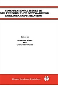 Computational Issues in High Performance Software for Nonlinear Optimization (Hardcover, Reprinted from)