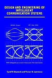 Design and Engineering of Intelligent Communication Systems (Hardcover)
