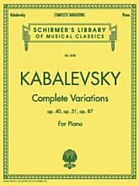 Complete Variations: Schirmer Library of Classics Volume 2038 Piano Solo (Paperback)