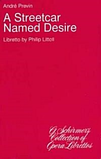 A Streetcar Named Desire: Libretto (Paperback)