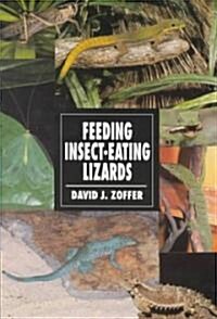 Feeding Insect Eating Lizards (Paperback)