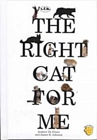 The Right Cat for Me (Hardcover)