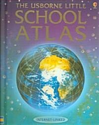 The Usborne Little School Atlas (Hardcover)