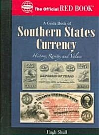 An Official Red Book: A Guide Book of Southern States Currency (Spiral)