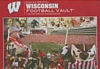 University of Wisconsin Football Vault (Hardcover, SLP)
