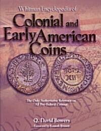 Whitman Encyclopedia of Colonial and Early American Coins (Hardcover)