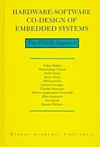 Hardware-Software Co-Design of Embedded Systems: The Polis Approach (Hardcover, 1997)