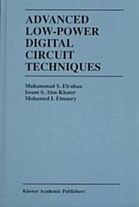 Advanced Low-Power Digital Circuit Techniques (Hardcover)