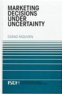 Marketing Decisions Under Uncertainty (Hardcover)