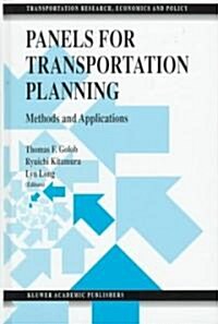 Panels for Transportation Planning: Methods and Applications (Hardcover, 1997)