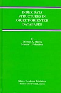 Index Data Structures in Object-Oriented Databases (Hardcover)