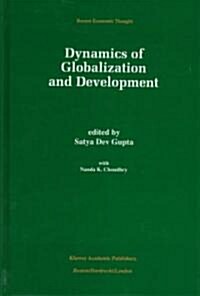 Dynamics of Globalization and Development (Hardcover, 1997)