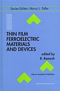 Thin Film Ferroelectric Materials and Devices (Hardcover, 1997)