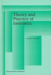 Theory and Practice of Insurance (Hardcover, 1998)