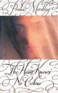 The Heart Knows No Colour (Paperback)