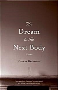 The Dream in the Next Body (Paperback)