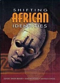 Shifting African Identities: Volume 2 (Paperback)