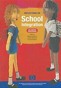 Reflections on School Integration: Colloquium Proceedings (Paperback)