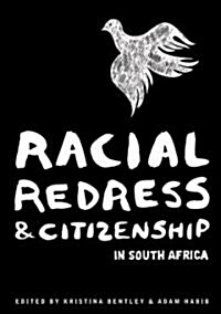 Racial Redress & Citizenship in South Africa (Paperback, New)