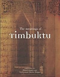 The Meanings of Timbuktu (Hardcover)