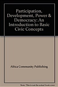 Participation, Development, Power & Democracy (Paperback)