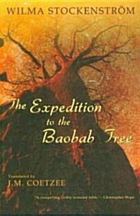 The Expedition to the Baobab Tree (Paperback)
