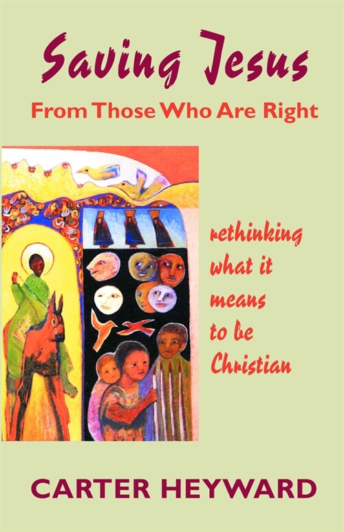 SAVING JESUS From Those Who Are Right (Paperback)