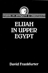 Elijah in Upper Egypt (Hardcover)