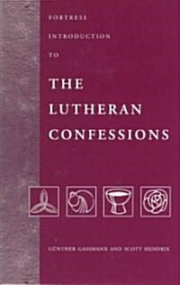 Fortress Introduction to The Lutheran Confessions (Paperback)