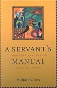A Servants Manual (Paperback)