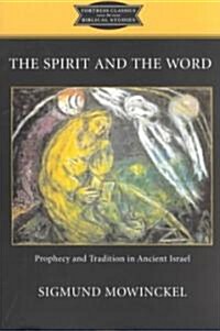 Spirit and the Word (Paperback)