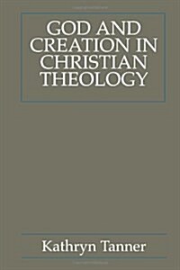 God and Creation in Christian Theology: Tyranny and Empowerment? (Paperback)