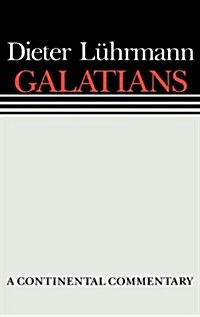 Galatians: Continental Commentaries (Hardcover)
