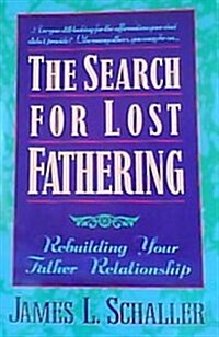 The Search for Lost Fathering (Paperback)