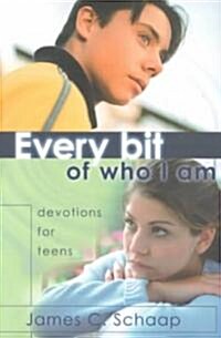 Every Bit of Who I Am: Devotions for Teens (Paperback)