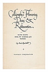 Calligraphys Flowering, Decay and Restauration (Paperback)