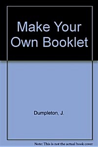 Make Your Own Booklet (Paperback)