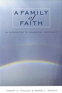 A Family of Faith: An Introduction to Evangelical Christianity (Paperback, 2)