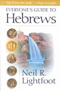 Everyones Guide to Hebrews (Paperback)