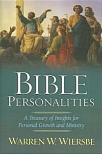 Bible Personalities: A Treasury of Insights for Personal Growth and Ministry (Paperback)