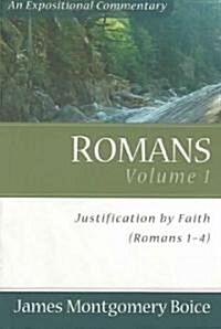 Romans: Justification by Faith (Romans 1-4) (Paperback)