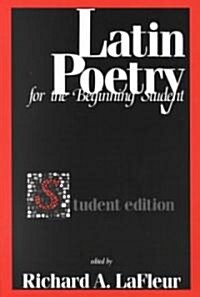 Latin Poetry: For the Beginning Student (Hardcover, Student)